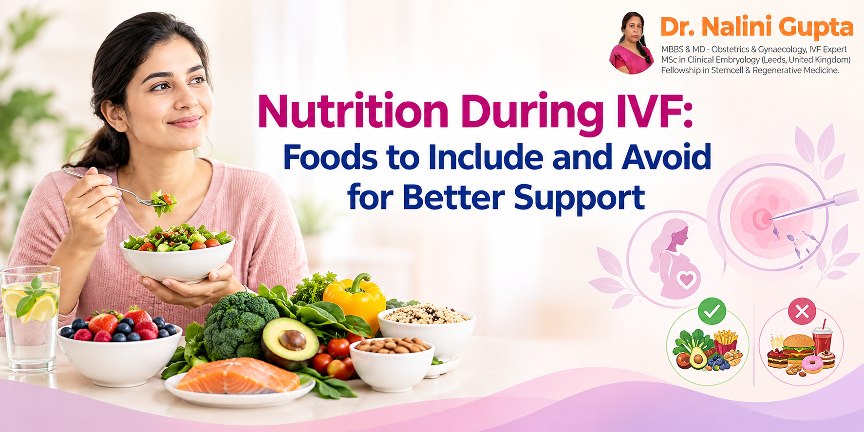Nutrition During IVF: Foods to Include and Avoid for Better Support